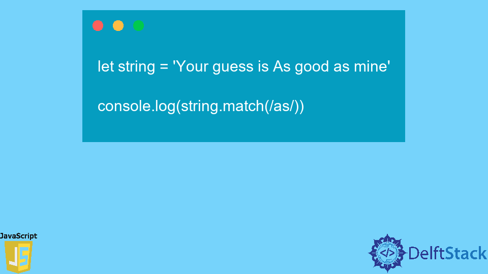 Javascript String Match Method